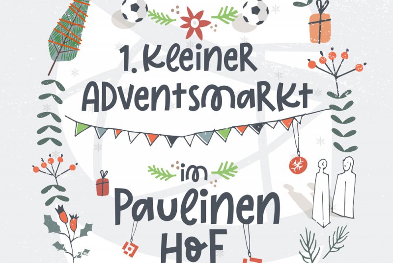 17.12. und 18.12.2022: 1. Kleiner Adventsmarkt im Paulinen Hof